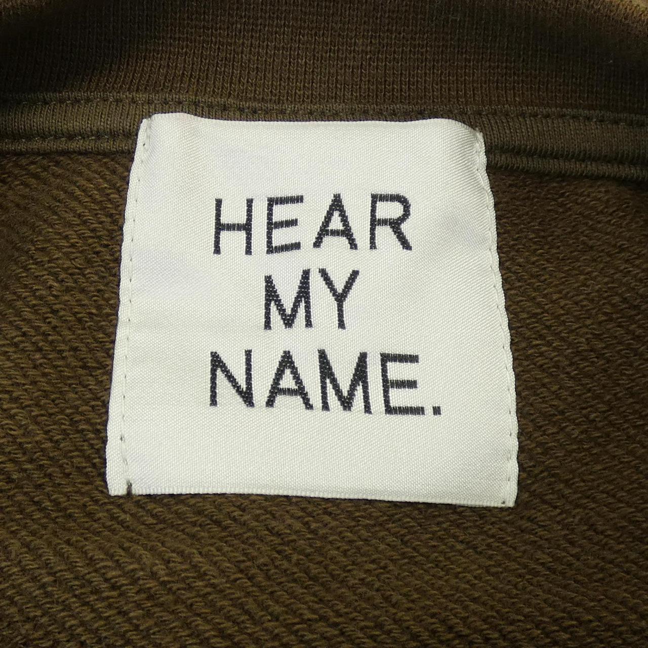 HEAR MY NAME.スウェット